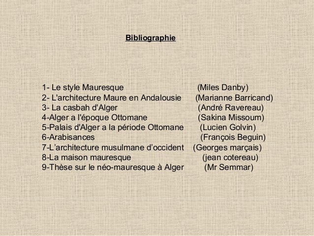 Alger La grande poste d\u0027Alger; 33. Bibliographie 1, Le style Mauresque